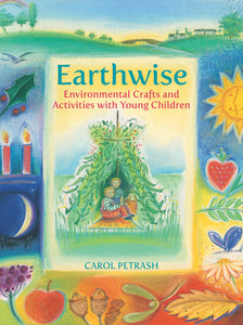 Earthwise - Περιβαλλοντικές χειροτεχνίες και δραστηριότητες με τα παιδιά